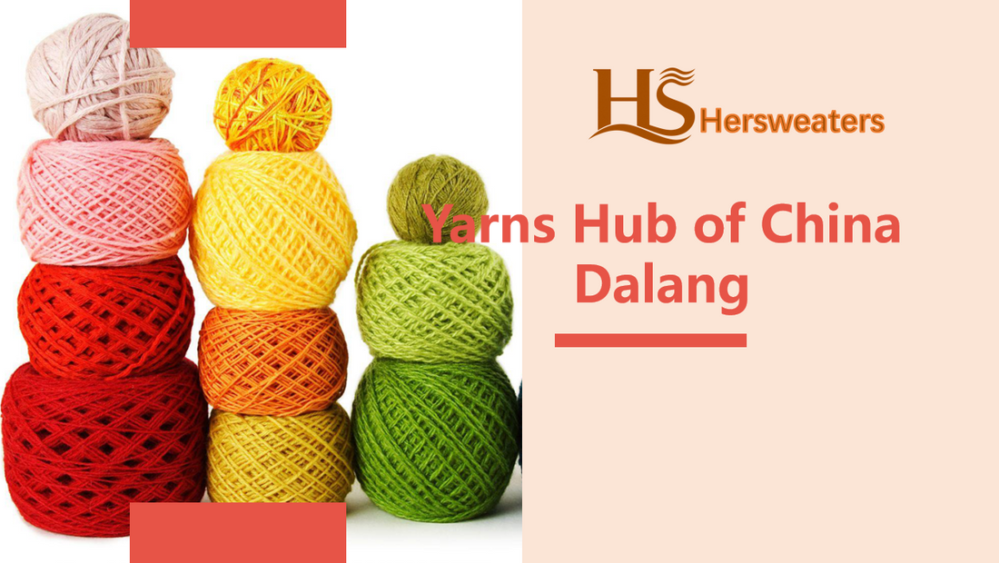 Yarns Hub of China-Dalang